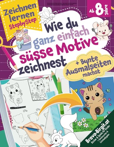Zeichnen lernen für Kinder ab 8 Jahren: Dein Ausmal- und Zeichenabenteuer – So leicht zeichnest du süße Motive und gestaltest tolle Ausmalseiten! ... Kinder | Learning to draw for Kids, Band 4)
