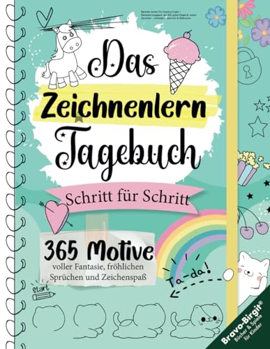 Zeichnen lernen für kreative Kinder: Zeichenlerntagebuch mit 365 süßen Dingen & coolen Sprüchen – verbindet Kreativität & Motivation Zeichnen lernen für kreative Kinder: Zeichenlerntagebuch mit 365 süßen Dingen & coolen Sprüchen – verbindet Kreativität & Motivation von Independently published