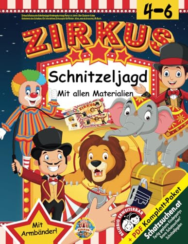 Zirkus Schatzsuche Schnitzeljagd Kindergeburtstag Party 4-6 Jahre: Der Zauberer & das Geheimnis des Schatzes: Ein interaktives Zirkusspiel für Kinder. ... was du brauchst, im Buch. (Bravo Schatzsuche) Zirkus Schatzsuche Schnitzeljagd Kindergeburtstag Party 4-6 Jahre: Der Zauberer & das Geheimnis des Schatzes: Ein interaktives Zirkusspiel für Kinder. ... was du brauchst, im Buch. (Bravo Schatzsuche) von Independently published