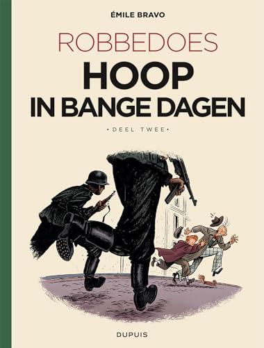 Hoop in bange dagen (Een verhaal van Robbedoes en Kwabbernoot door ..., 15) von Dupuis