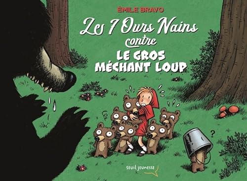 Les 7 ours nains contre le gros méchant loup von SEUIL JEUNESSE