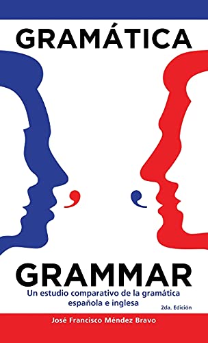 Gramática Grammar: Un Estudio Comparativo De La Gramática Española E Inglesa von Palibrio