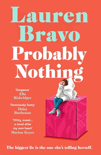 Probably Nothing: An irresistibly warm, witty and hilarious novel.