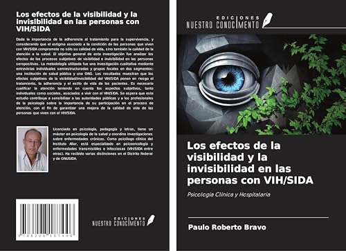 Los efectos de la visibilidad y la invisibilidad en las personas con VIH/SIDA: Psicología Clínica y Hospitalaria
