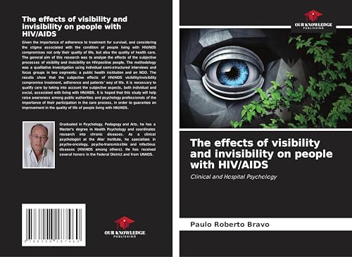 The effects of visibility and invisibility on people with HIV/AIDS: Clinical and Hospital Psychology