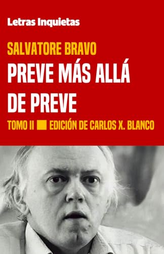 Preve más allá de Preve - Tomo II (Letras Inquietas) von Independently published