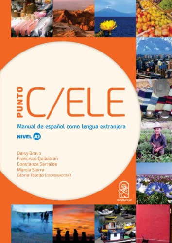 Punto C/ELE: Manual de español como lengua extranjera. Nivel A1 von Ediciones UC