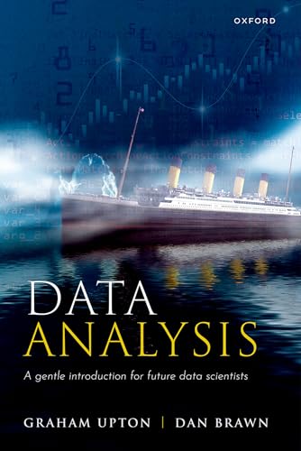 Data Analysis: A Gentle Introduction for Future Data Scientists von Oxford University Press