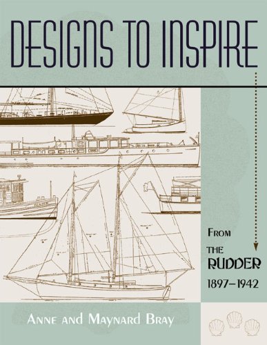 Designs to Inspire: From the Rudder 1897-1942