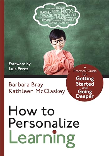 How to Personalize Learning: A Practical Guide for Getting Started and Going Deeper (Corwin Teaching Essentials): A Practical Guide for Getting Started and Going Deeper von Corwin