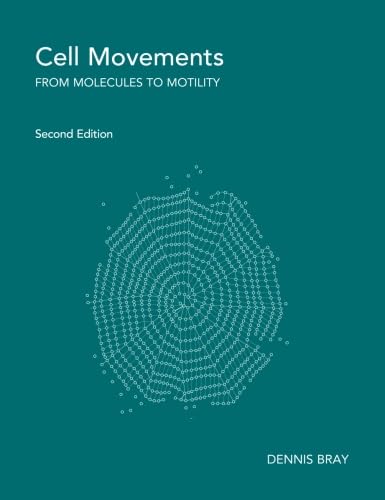 Cell Movements: From Molecules to Motility