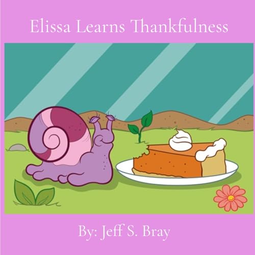 Elissa Learns Thankfulness von JEFFREY BRAY
