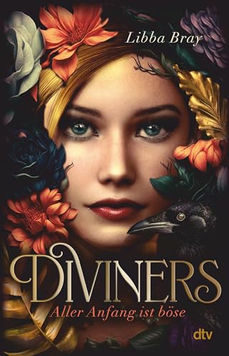 Diviners – Aller Anfang ist böse: Historische Romantasy mit starker Heldin und Enemies-to-Lovers-Romance im New York der 20er-Jahre (Diviners-Reihe, Band 1) von dtv Verlagsgesellschaft