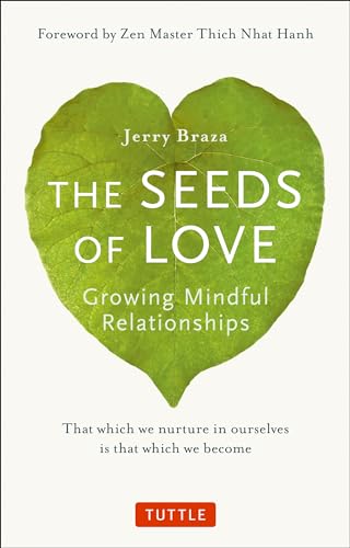 The Seeds of Love: Growing Mindful Relationships