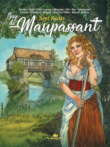 Guy de Maupassant : Sept récits