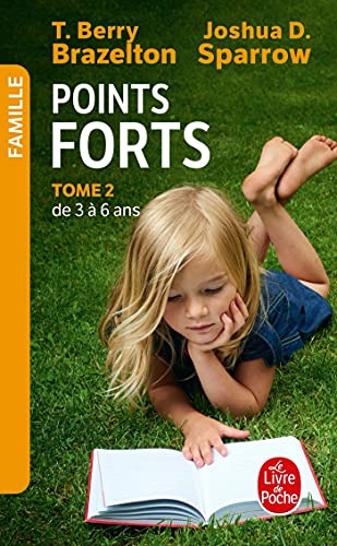 Points forts II : Le développement émotionnel et comportemental de votre enfant von Le Livre de Poche