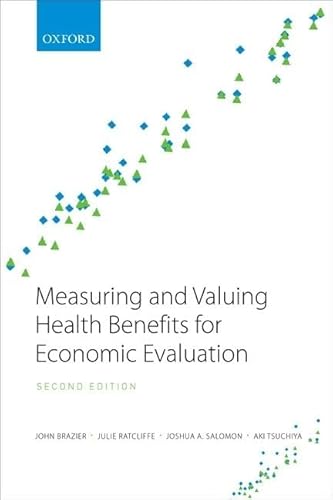 Measuring and Valuing Health Benefits for Economic Evaluation von Oxford University Press