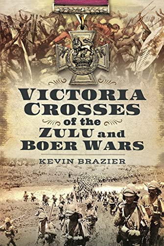 Victoria Crosses of the Zulu and Boer Wars von Pen & Sword Military