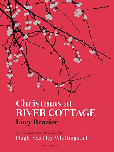 Christmas at River Cottage (River Cottage Handbook) von Bloomsbury Publishing