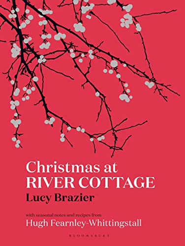 Christmas at River Cottage (River Cottage Handbook)