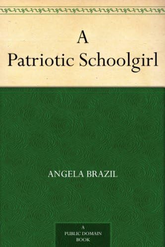 A Patriotic Schoolgirl A Patriotic Schoolgirl von Anson Street Press