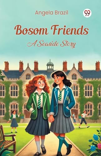 Bosom Friends A Seaside Story Bosom Friends A Seaside Story von Double 9 Books