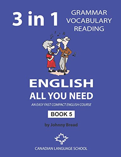 English - All You Need - Book 5: An Easy Fast Compact English Course - Grammar Vocabulary Reading