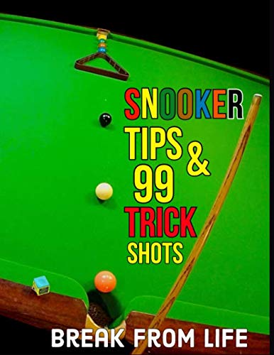 Snooker Tips And 99 Trick Shots