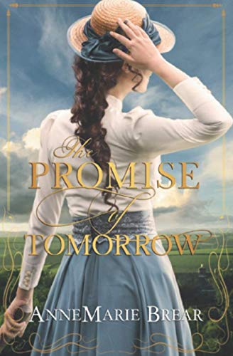 The Promise of Tomorrow The Promise of Tomorrow von Annemarie Brear