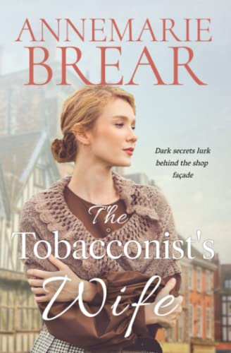 The Tobacconist's Wife: An emotional historical saga The Tobacconist's Wife: An emotional historical saga von AnneMarie Brear