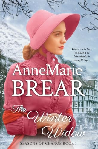 The Winter Widow (Seasons of Change, Band 1) von AnneMarie Brear