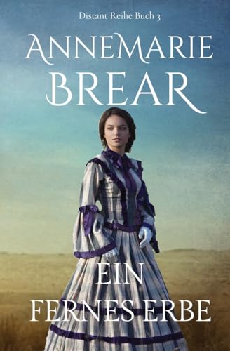 Ein fernes Erbe (Distant Reihe, Band 3)