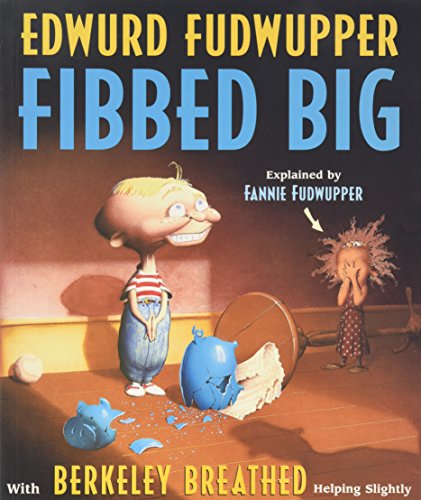 Edwurd Fudwupper Fibbed Big: Explained by Fannie Fudwupper (Storyopolis Books)