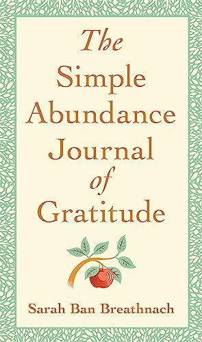 The Simple Abundance Journal of Gratitude The Simple Abundance Journal of Gratitude