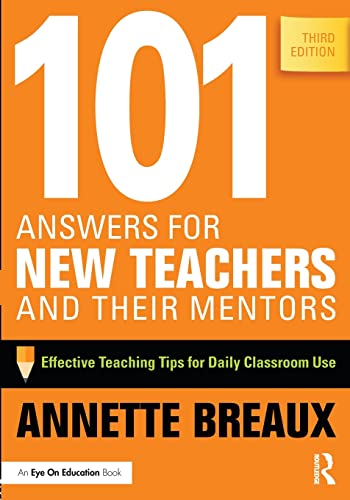 101 Answers for New Teachers and Their Mentors: Effective Teaching Tips for Daily Classroom Use von Routledge