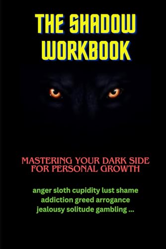 The shadow (workbook): Mastering your dark side for personal growth (Carl Jung, Band 2) von Independently published