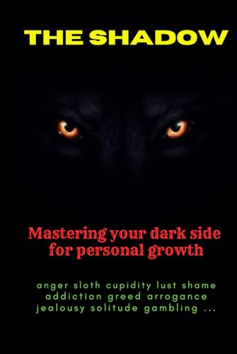 The shadow: Mastering your dark side for personal growth (Carl Jung, Band 1) von Independently published