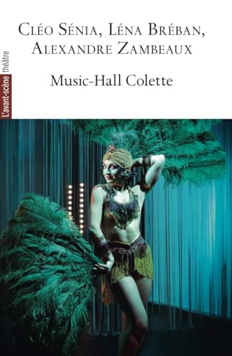 Music-hall Colette Music-hall Colette von AVANT SCENE