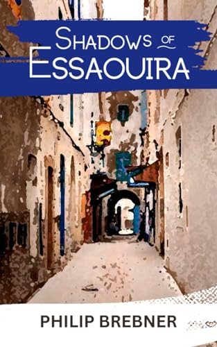 Shadows of Essaouira (Ramzi Murder Mysteries, Band 2) von Nielsen UK ISBN Store