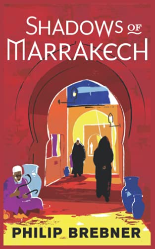 Shadows of Marrakech (Ramzi Murder Mysteries, Band 1)
