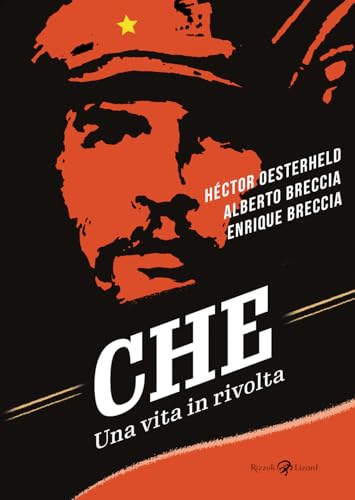 Che. Una vita in rivolta von Rizzoli Lizard