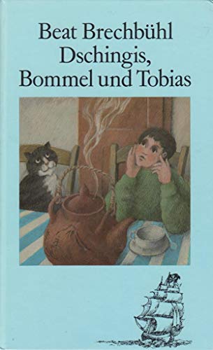 Dschingis, Bommel und Tobias