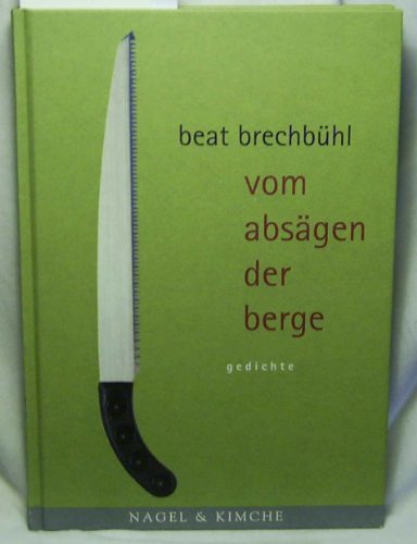 vom absägen der berge: Gedichte