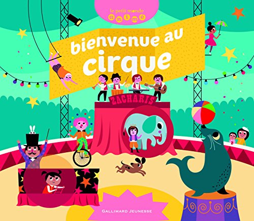 Bienvenue au cirque von Gallimard Jeunesse