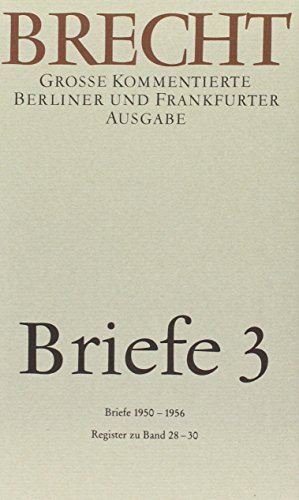 Briefe 3: Große kommentierte Berliner und Frankfurter Ausgabe, Band 30