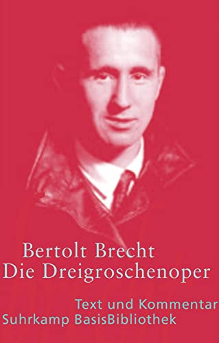 Die Dreigroschenoper: Text und Kommentar (Der Erstdruck 1928)