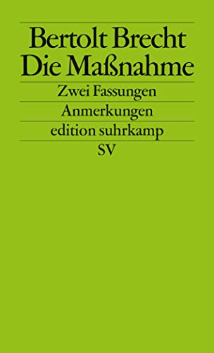 Die Maßnahme: Zwei Fassungen (edition suhrkamp)