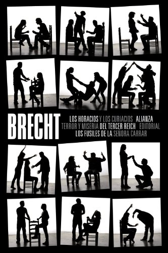 Los horacios y los curiacios ; Terror y miseria del Tercer Reich ; Los fusiles de la señora Carrar: Teatro completo, 6 (El libro de bolsillo - Bibliotecas de autor - Biblioteca Brecht, Band 6) von Alianza