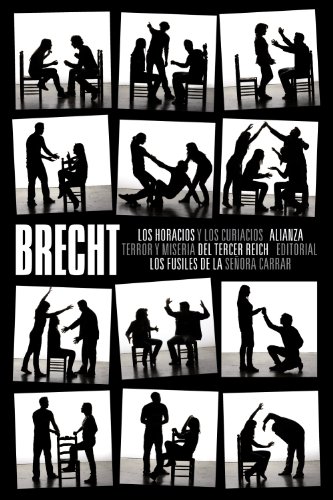 Los horacios y los curiacios ; Terror y miseria del Tercer Reich ; Los fusiles de la señora Carrar: Teatro completo, 6 (El libro de bolsillo - Bibliotecas de autor - Biblioteca Brecht, Band 6) von Alianza Editorial