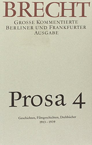 Prosa 4: Große kommentierte Berliner und Frankfurter Ausgabe, Band 19